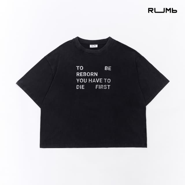 RUMb - เสื้อยืด สกรีนลาย Oversize รุ่น TO BE REBORN T-SHIRT 